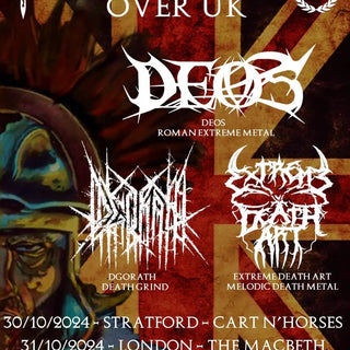 DEOS Furor over UK Tour: Deos + Dgorath + Extreme Death Art